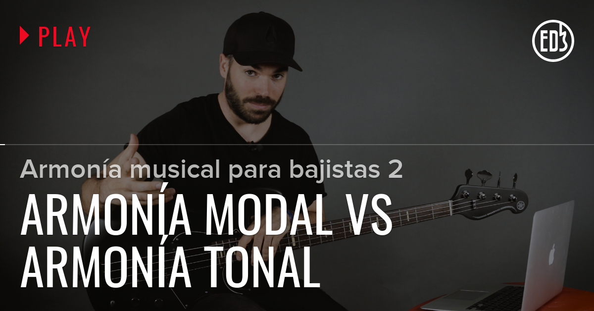 Armonía modal vs armonía Tonal Armonía musical para bajistas 2